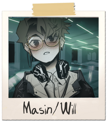 A drawing in an eerie art style, with a polaroid photo boarder, titled Masin/Will on the bottom. The subject in the image is a pale, androgynous individual, with wavy brown hair. They're wearing circle glasses, a sweater over a white button up, and a jacke
